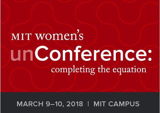 First MIT Women’s unConference to Propel Needed Dialogue