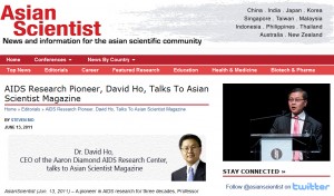Read Dr. David Ho's interview in Asian Scientist magazine.