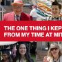 A grid shows 7 headshots of MIT alums. One is in a red jacket, one is in a cap and gown, and a couple are outside on the MIT campus. A red banner overlays the image with the message in white: The one thing I kept from my time at MIT...